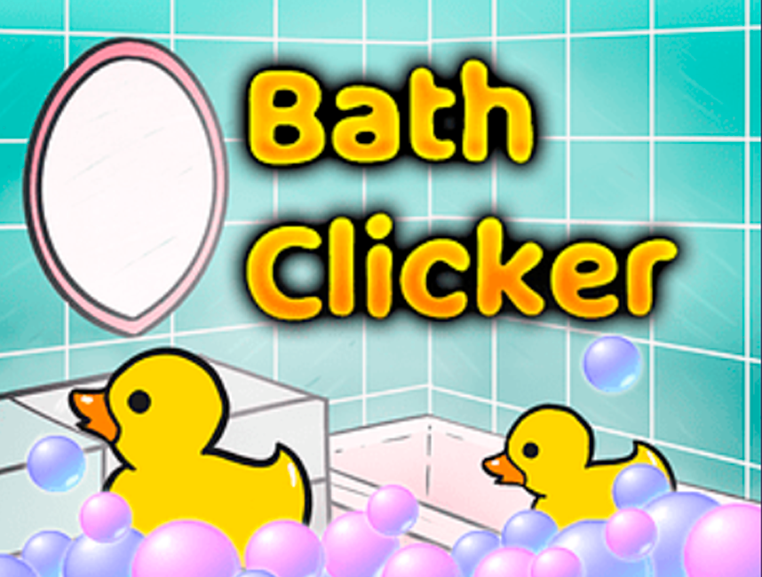Bath Clicker